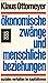 Ökonomische Zwänge und menschliche Beziehungen: soziales Verhalten im Kapitalismus
