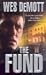 The Fund by Wes DeMott (2004-09-01)