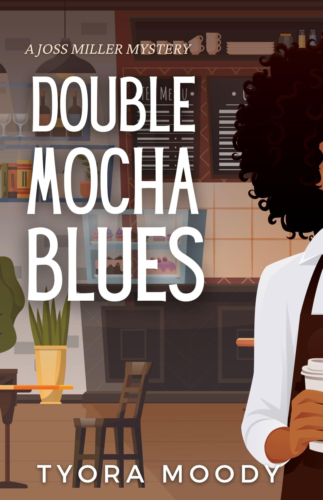 Double Mocha Blues (Joss Miller Mystery #1)