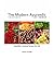 The Modern Ayurvedic Cookbook: Healthful, Healing Recipes for Life by Amrita Sondhi (2006-10-01)