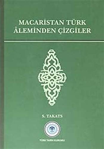 Macaristan Turk Aleminden Cizgiler (Paperback)