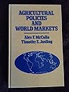 Agricultural Policies and World Markets