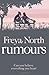 Rumours. Freya North by Freya North (2012-06-01)