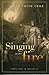 Singing in the Fire: Christians in Adversity by Faith Cook (1998-06-01)