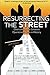 Resurrecting the Street: Overcoming the Greatest Operational Crisis in History by Ingber, Jeff (2012) Paperback