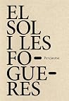 El sol i les fogu...