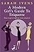 A Modern Girl's Guide to Etiquette by Sarah Ivens (2003-08-21)