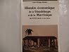 Histoire économique de la Guadeloupe et de la Martinique: du XVIIe siècle à nos jours Histoire économique de la Guadeloupe et de la Martinique: du XVIIe siècle à nos jours