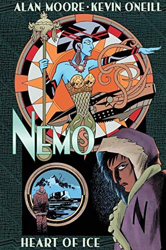 Nemo: Heart of Ice by Alan Moore ( 2013 ) Hardcover