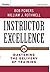 Instructor Excellence: Mastering the Delivery of Training:2nd (Second) edition