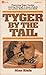 Tyger by the Tail