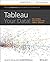 Tableau Your Data!: Fast and Easy Visual Analysis with Tableau Software by Daniel G. Murray (2013-11-11)