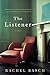 The Listener: A Novel by Rachel Basch (2015-03-15)