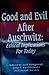 Good and Evil After Auschwitz: Ethical Implications for Today