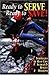 Ready to Serve, Ready to Save: Strategies of Real-Life Search and Rescue Missions by Susan Bulanda (1999-05-01)