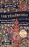 Les Téméraires. Q...