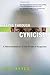 Seeing Through Cynicism: A Reconsideration of the Power of Suspicion by Dick Keyes (2006-08-12)