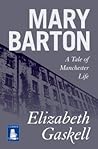 Mary Barton: A Tale of Manchester Life (Large Print Edition) Mary Barton: A Tale of Manchester Life