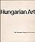 Hungarian Art by Thomas T. (Curated by) Solley