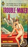 Trouble Maker