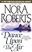 Dance upon the Air (Three Sisters Island Trilogy) 1st (first)... by Nora Roberts Dance upon the Air (Three Sisters Island Trilogy) 1st (first)... by Nora Roberts
