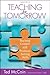 By Ted McCain - Teaching for Tomorrow: Teaching Content and Problem-Solving Skills: 1st (first) Edition