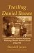 Trailing Daniel Boone by Randell Jones (2012-04-30)