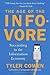 [(The Age of the Infovore: Succeeding in the Information Economy )] [Author: Tyler Cowen] [Feb-2011]