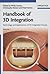 Handbook of 3D Integration: Technology and Applications of 3D Integrated Circuits (2 Vol. Set) (2008-10-21)