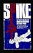The Spike by Arnaud De Borchgrave (1981-05-01)