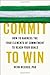 Commit to Win: How to Harness the Four Elements of Commitment to Reach Your Goals by Reeder PhD, Heidi (2014) Hardcover