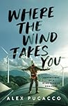 Where the wind takes you: Adventures of a wind turbine engineer