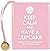Keep Calm And Have A Cupcake (Mini Books) by Evelyn Beilenson (28-Jun-2010) Hardcover
