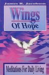 Wings of Hope: Meditations for Daily Living