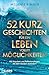 52 Kurzgeschichten für ein ...