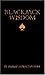 Blackjack Wisdom by Arnold Snyder (1997-09-30)