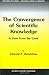 The Convergence of Scientific Knowledge: A View from the Limit 1st Edition by Hendricks, Vincent F. published by Springer Hardcover