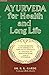 Ayurveda for Health and Long Life