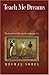Teach Me Dreams by Sobel, Mechal (2000) Hardcover