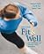 Fit & Well, 4th by Thomas Fahey