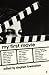My First Movie by Stephen Lowenstein (6-Nov-2000) Paperback by Stephen Lowenstein