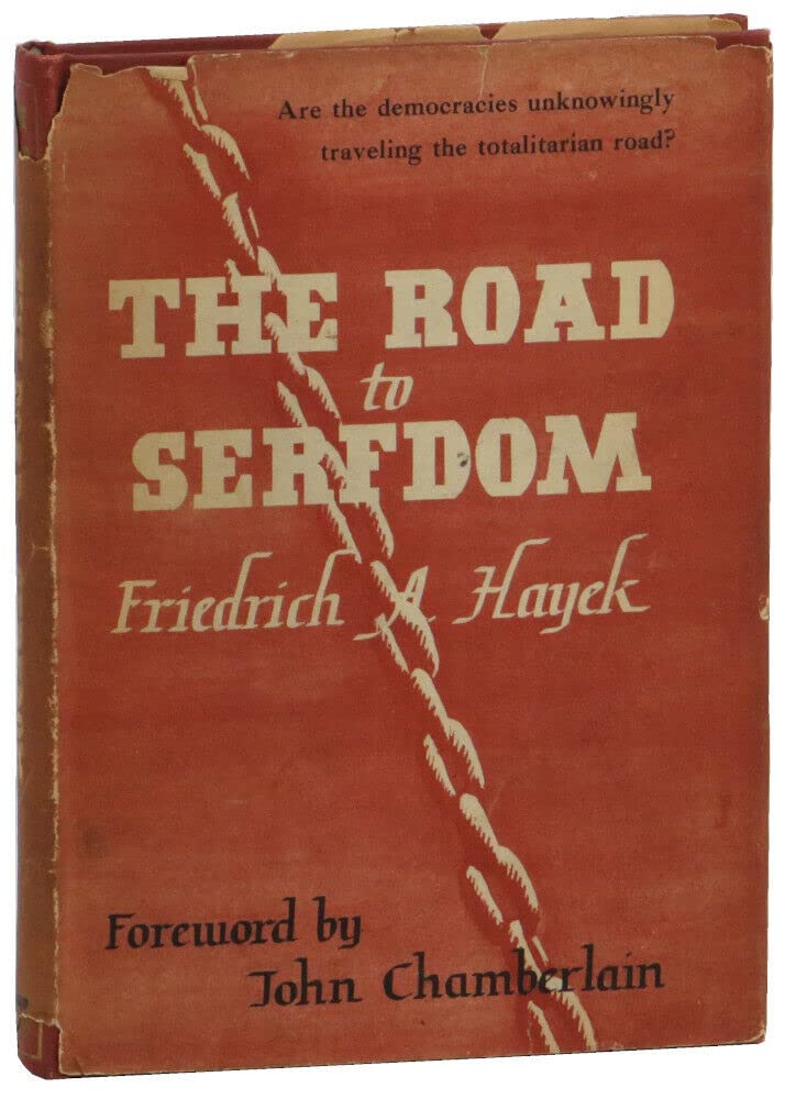 Rare Friedrich A Hayek / The Road to Serfdom 1945 - Chicago: University of Chicago Press, 1945 [Hardcover] Hayek, Friedrich A.