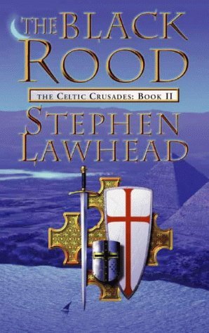 The Black Rood the Celtic Crusades Book II