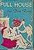 Rare Antique Full House [Hardcover] ROSE, Don by Don Rose