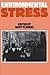 Environmental Stress by Gary W. Evans (1984-05-25)