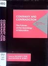 Continuity and Contradiction: The Futures of the Sociology of Education (Understanding Education and Policy)