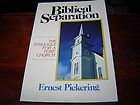 Biblical separation: The struggle for a pure church (Paperback)