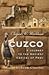 Cuzco. A Journey to the Ancient Capital of Peru. With an Account of the History, Language, Literature, and Antiquities of the Incas. And Lima. A Visit to the Capital and Provinces of Modern Peru