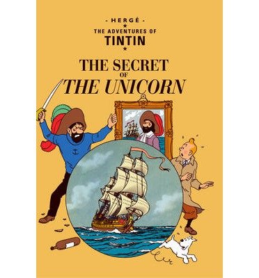 [(The Secret of the Unicorn )] [Author: Herge] [Jun-2003]