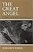 THE GREAT ANGEL a study of Israel's Second God